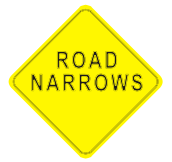 1. Stay well in your lane since the pavement ahead narrows.